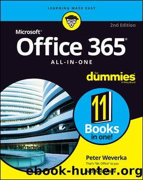 Office 365 All-In-One for Dummies 2nd Ed. by Peter Weverka & Matt Wade