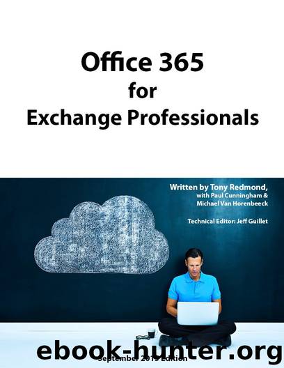 Office 365 for Exchange Professionals (September 2015) by Redmond Tony & Cunningham Paul & Van Horenbeeck Michael