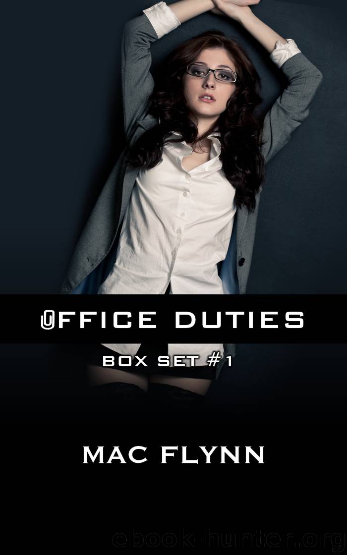 Office Duties Box Set #1 by Flynn Mac