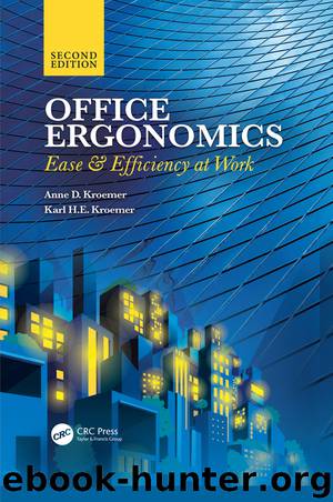 Office Ergonomics by Anne D. Kroemer & Karl H.E. Kroemer