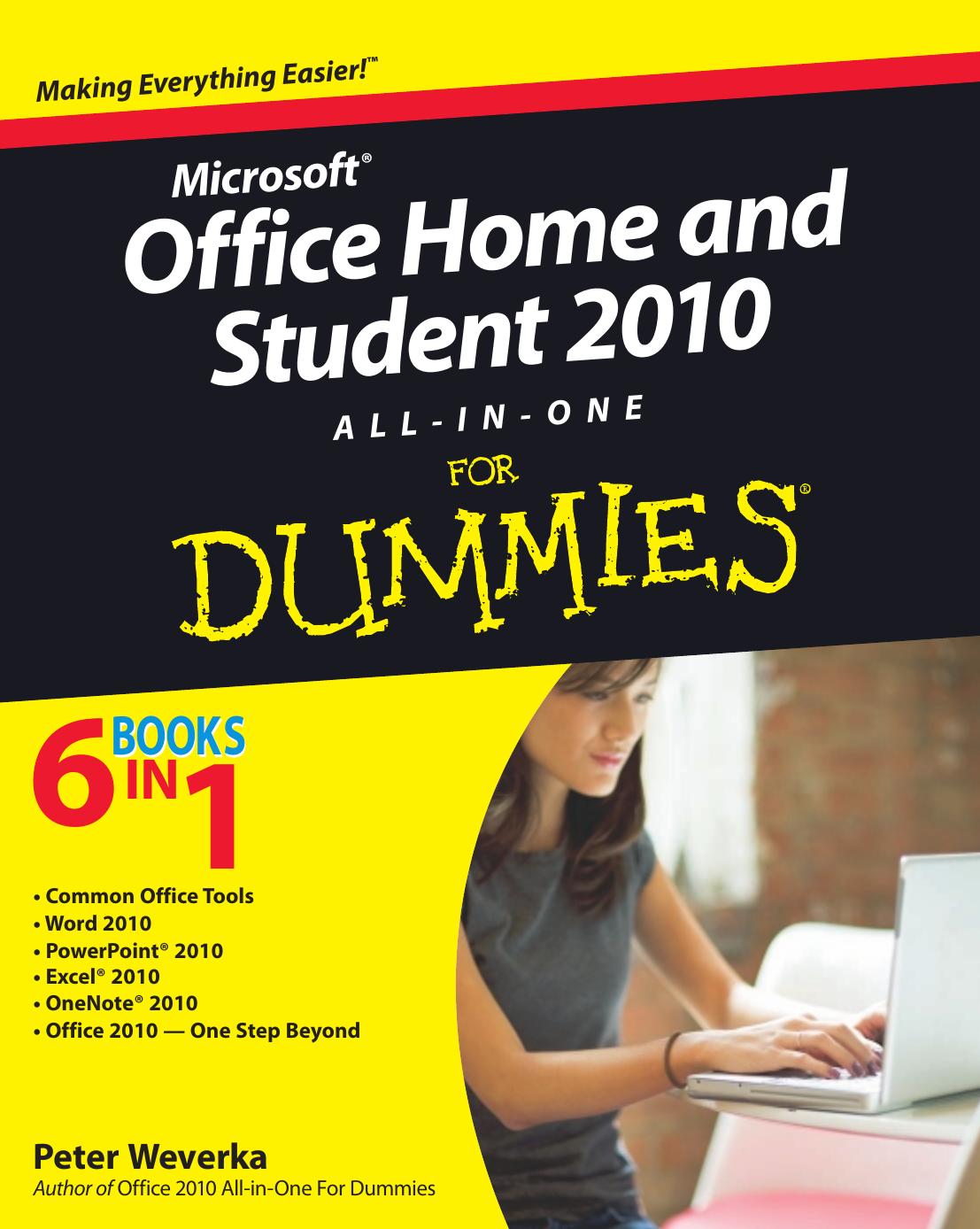 Office Home and Student 2010 All-in-One For Dummies by Peter Weverka