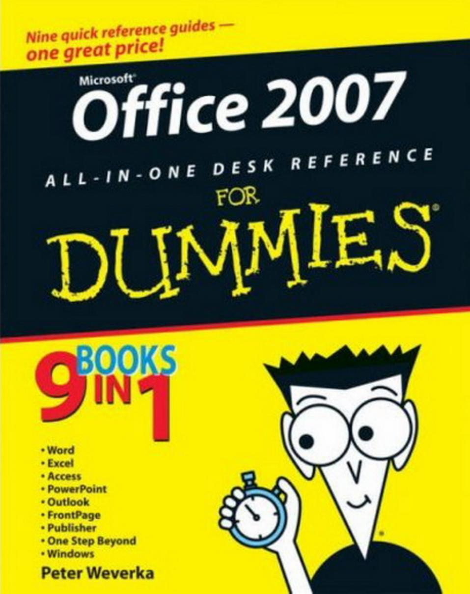 Office. 2007 All-In-One Desk Reference for Dummies by Peter Weverka