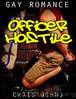 Officer Hostile by Chris Johns