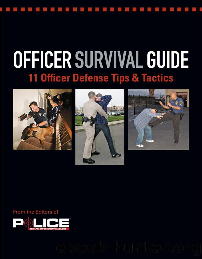 Officer Survival Guide 11 Officer Defense Tips Tactics by Unknown