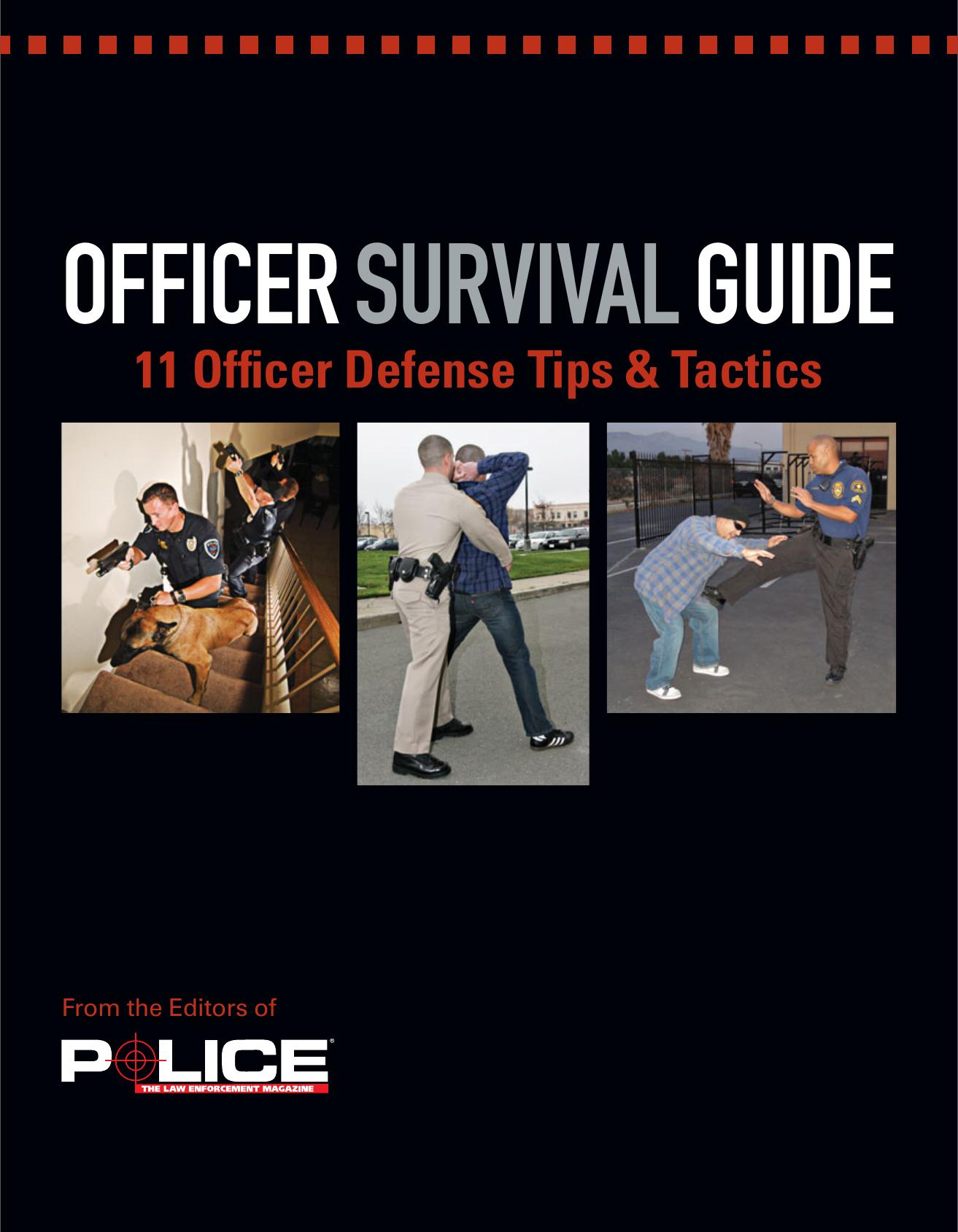 Officer Survival Guide: 11 Officer Defense Tips & Tactics by Siegfried Mike et al
