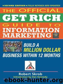 Official Get Rich Guide to Information Marketing by Kennedy Dan S