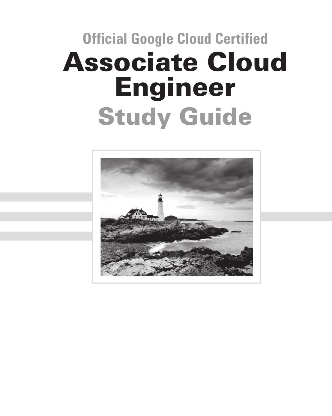 Official Google Cloud Certified Associate Cloud Engineer Study Guide by Dan Sullivan