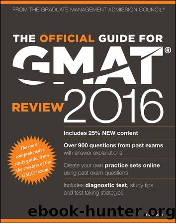 Official Guide for GMAT Review 2016 with Online Question Bank and Exclusive Video by GMAC (Graduate Management Admission Council);
