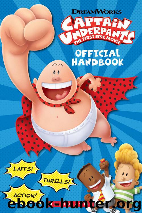Official Handbook (Captain Underpants Movie) by Kate Howard