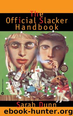 Official Slacker Handbook by Sarah Dunn