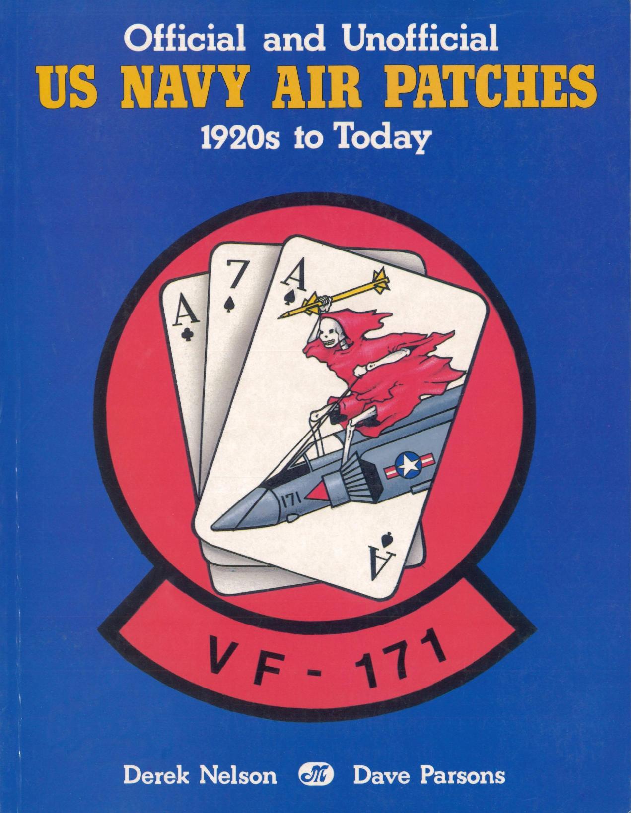 Official and Unofficial US Navy Air Patches 1920s to Today by Derek Nelson