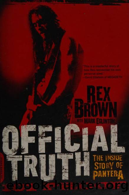 Official truth, 101 proof : the inside story of Pantera by Brown Rex 1964- author