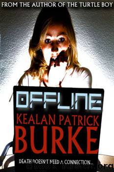 Offline by Kealan Patrick Burke