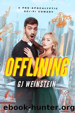 Offlining: A Pre-apocalyptic Sci-Fi Comedy by GJ Weinstein