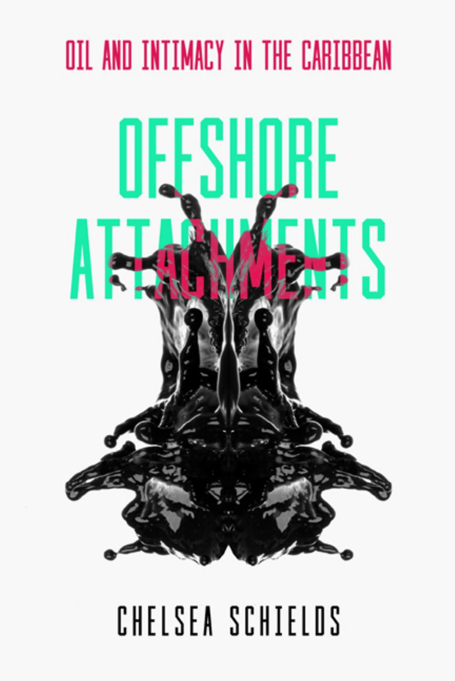 Offshore Attachments by Chelsea Schields