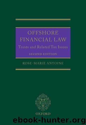 Offshore Financial Law: Trusts and Related Tax Issues, Second Edition by Rose-Marie Belle Antoine