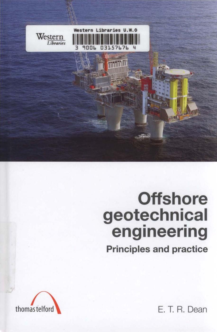 Offshore Geotechnical Engineering by E.T. Richard Dean