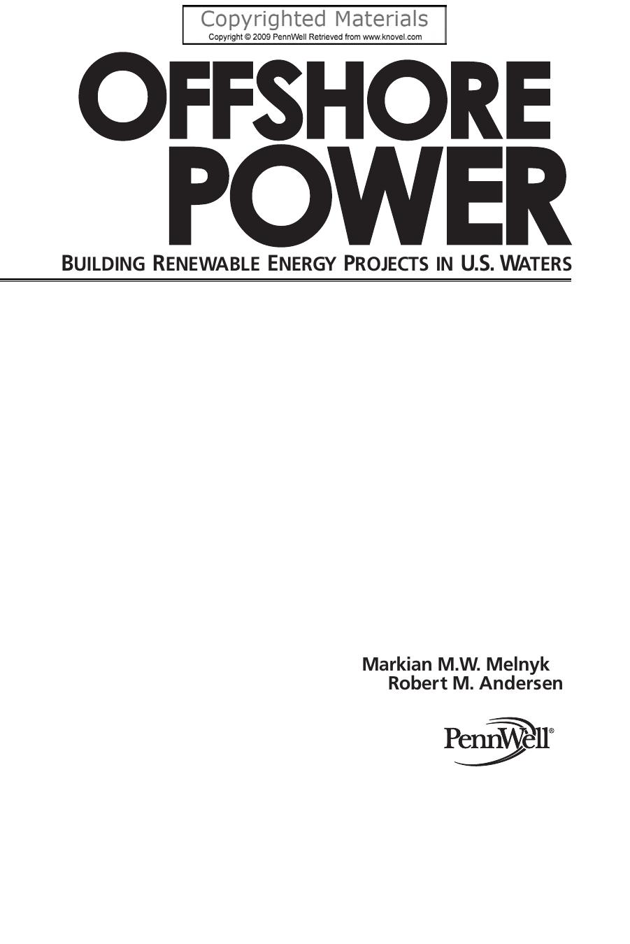 Offshore Power - Building Renewable Energy Projects in U.S. Waters by Melnyk Markian M.W.; Andersen Robert M