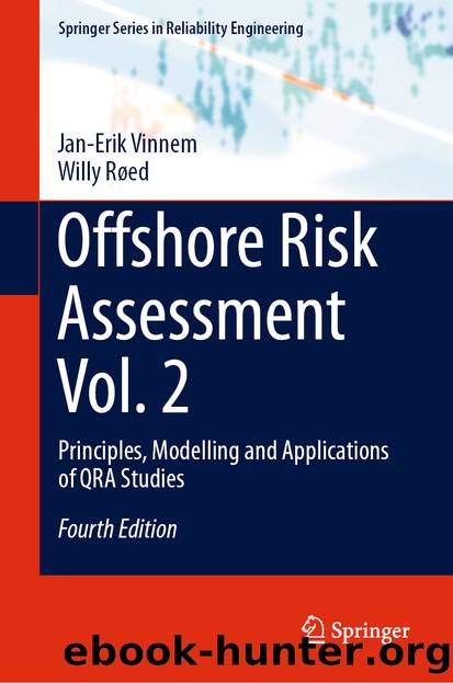 Offshore Risk Assessment Vol. 2 by Jan-Erik Vinnem & Willy Røed