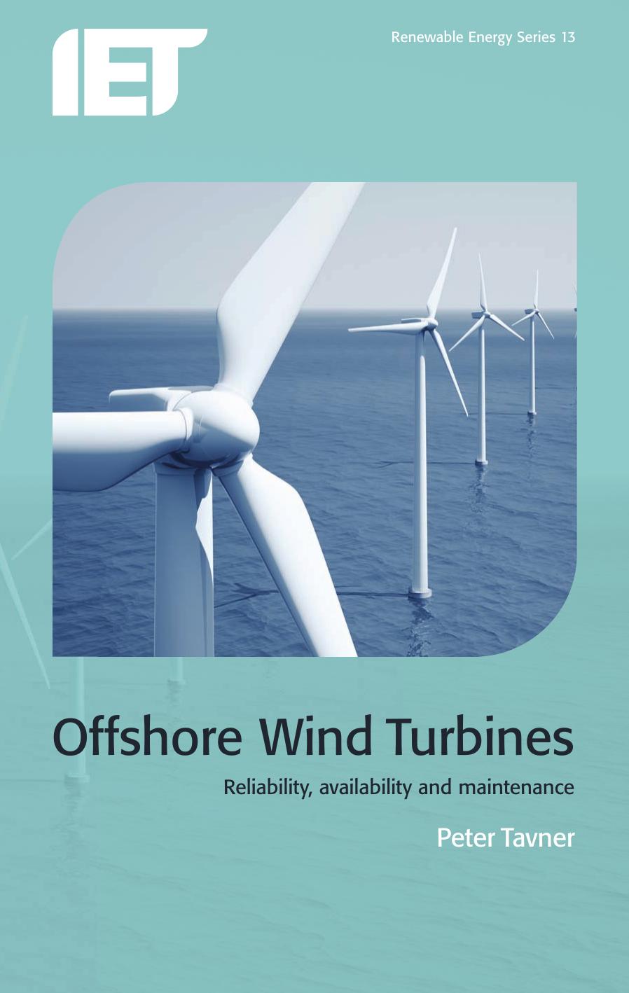 Offshore Wind Turbines by Reliability Availability & Maintenance