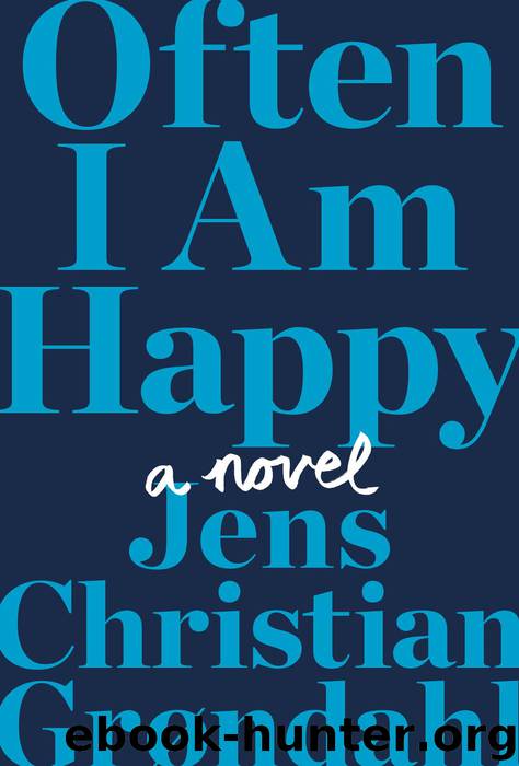 Often I Am Happy by Jens Christian Grøndahl