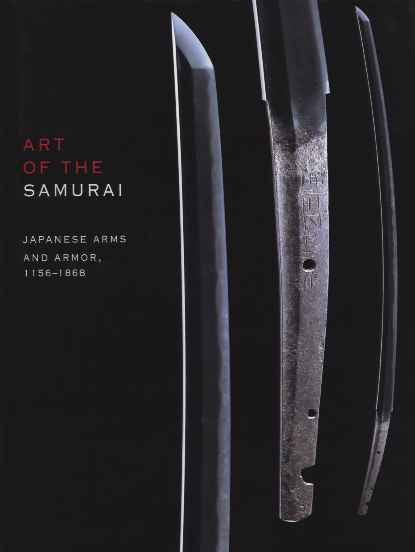 Ogawa M. - Art of the Samurai - Japanese Arms and Armor 1156-1868 by 2009
