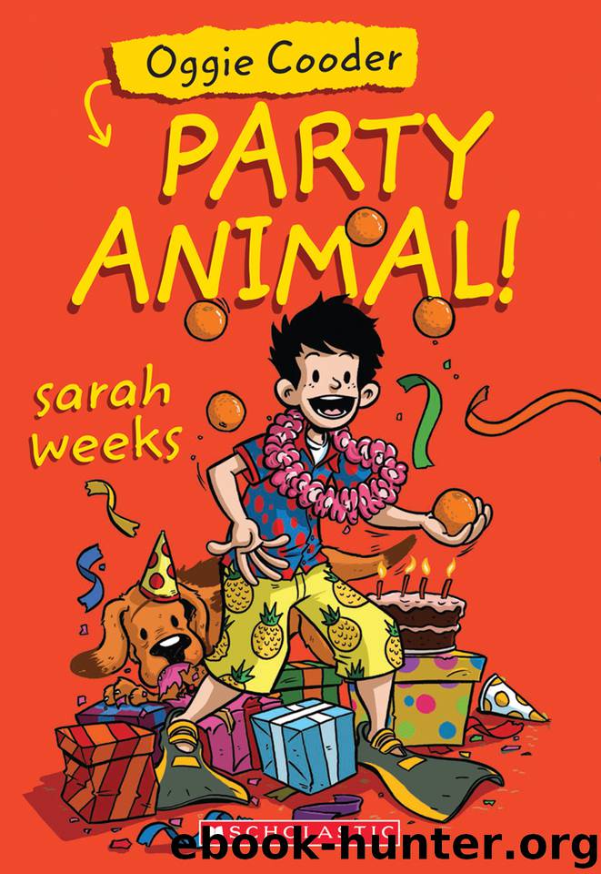 Oggie Cooder, Party Animal by Sarah Weeks
