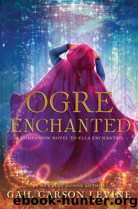 Ogre Enchanted by Levine Gail Carson