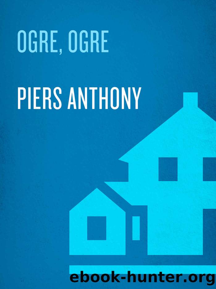 Ogre, Ogre (Xanth Book 5) by Piers Anthony