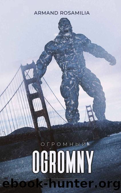 Ogromny by Armand Rosamilia
