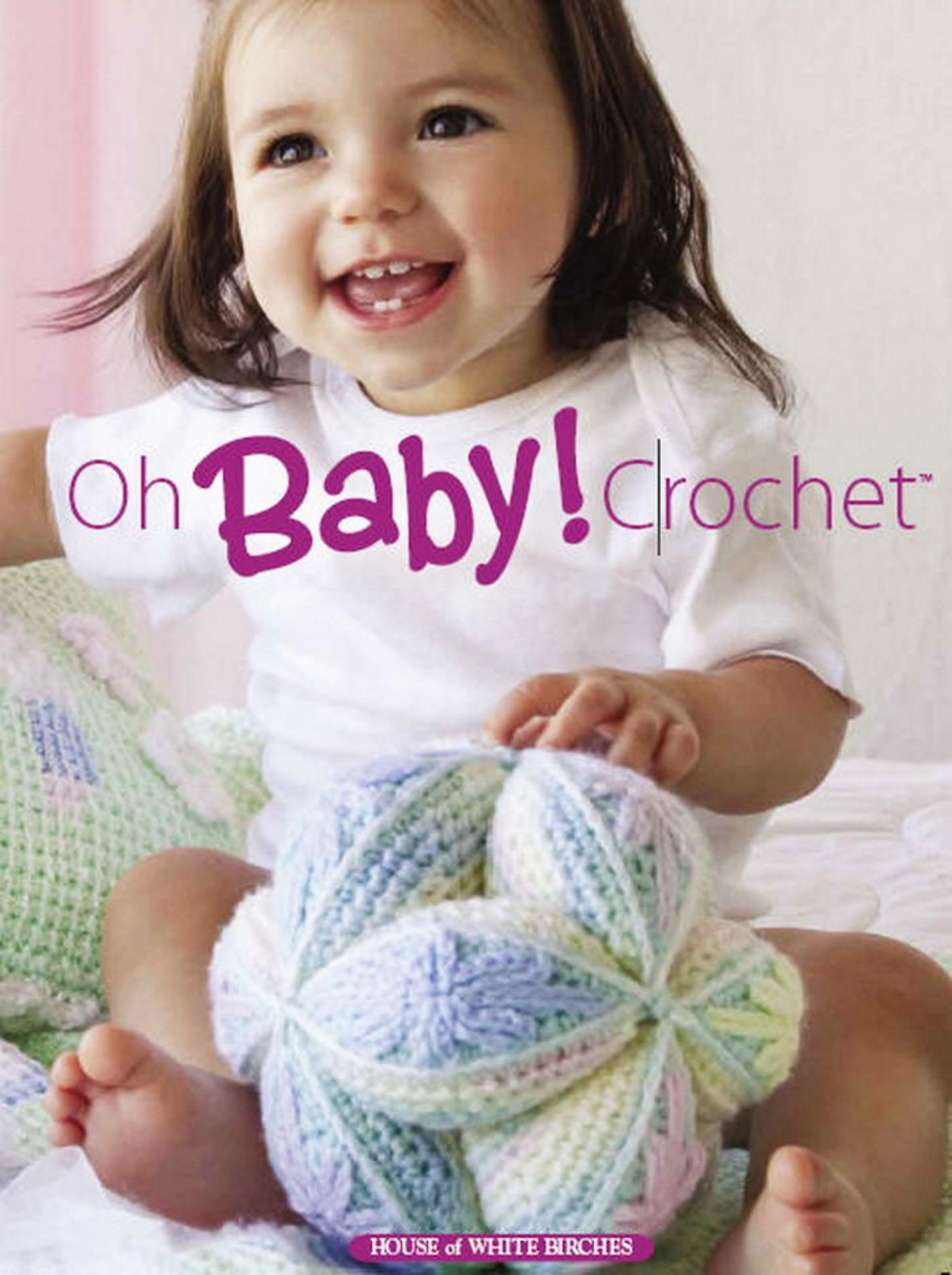 Oh Baby! Crochet by Connie Ellizon