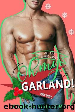 Oh My Garland! (All My Jingle Ladies, Book 3): A Single Parent Sports Romance by Melissa Williams