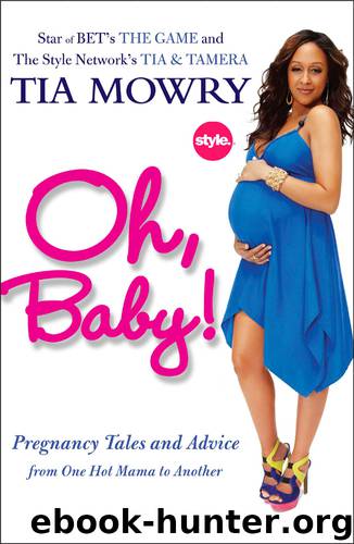 Oh, Baby! by Tia Mowry & Sheryl Berk