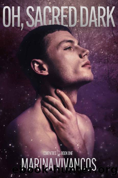 Oh, Sacred Dark (Coven Ties Book 1) by Marina Vivancos