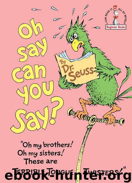 Oh, Say Can You Say? by Dr. Seuss