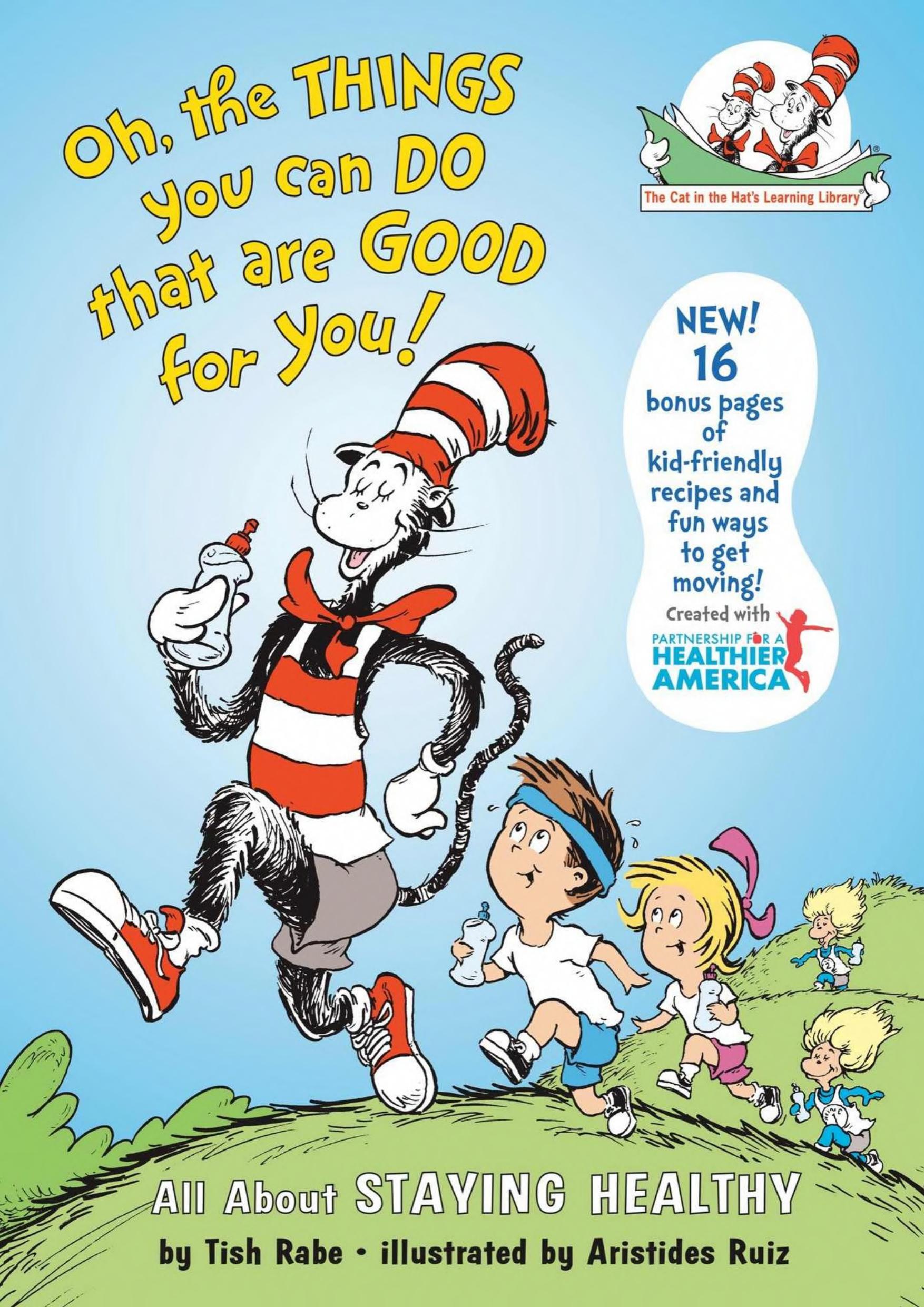 Oh, the Things You Can Do That Are Good for You! by Dr. Seuss & Tish Rabe