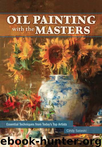 Oil Painting with the Masters by Cindy Salaski
