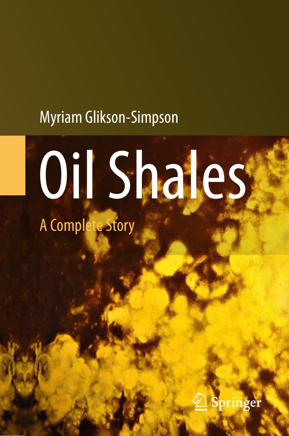 Oil Shales: A Complete Story by Miryam Glikson-Simpson