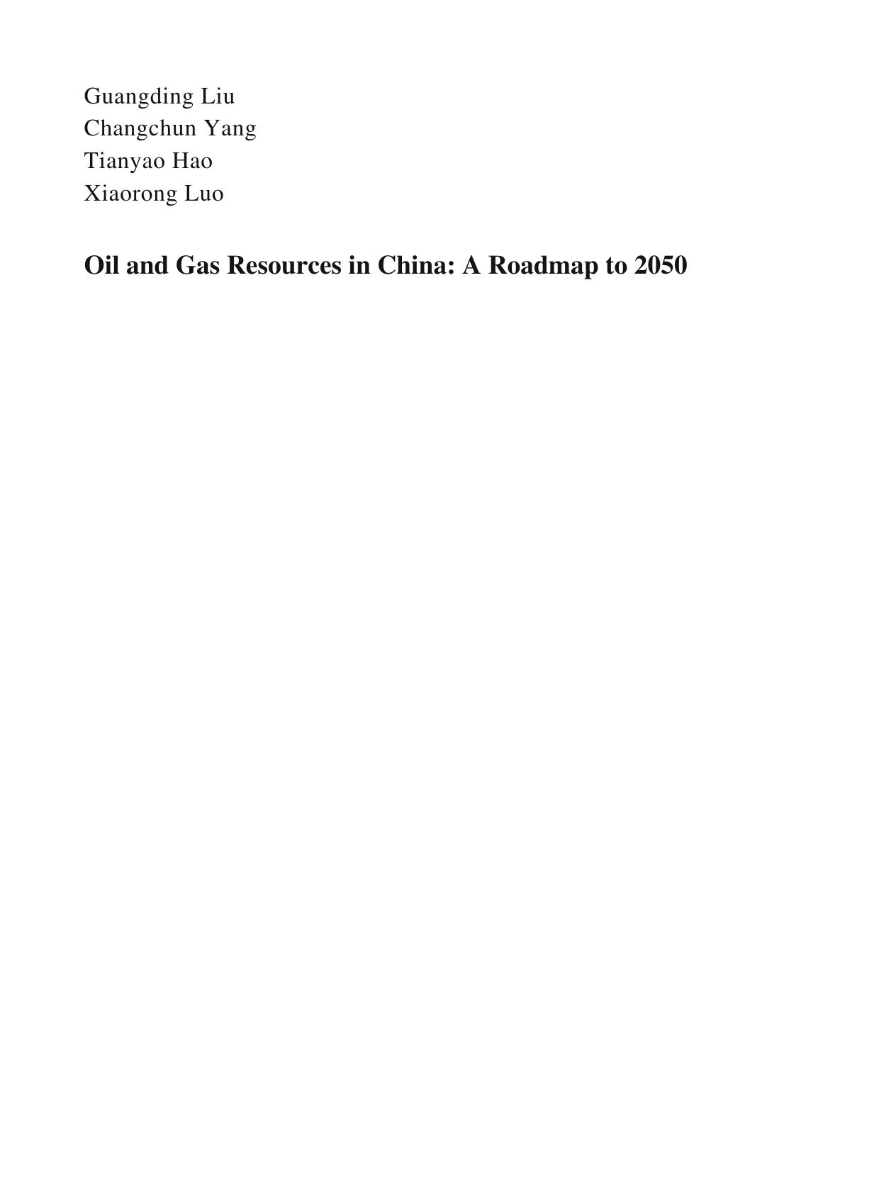 Oil and Gas Resources in China: A Roadmap to 2050 by unknow