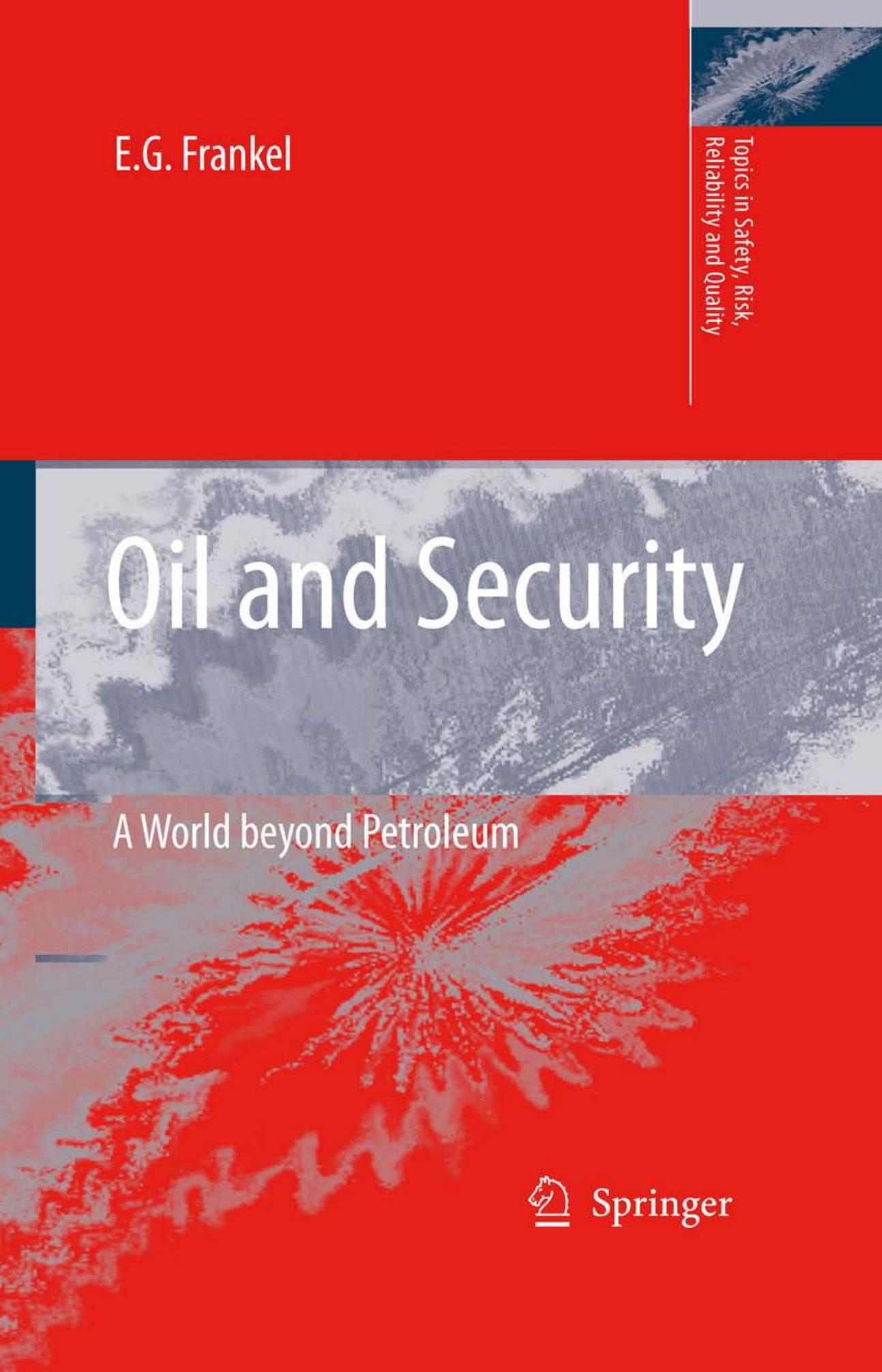 Oil and Security: A World beyond Petroleum by E.G. Frankel