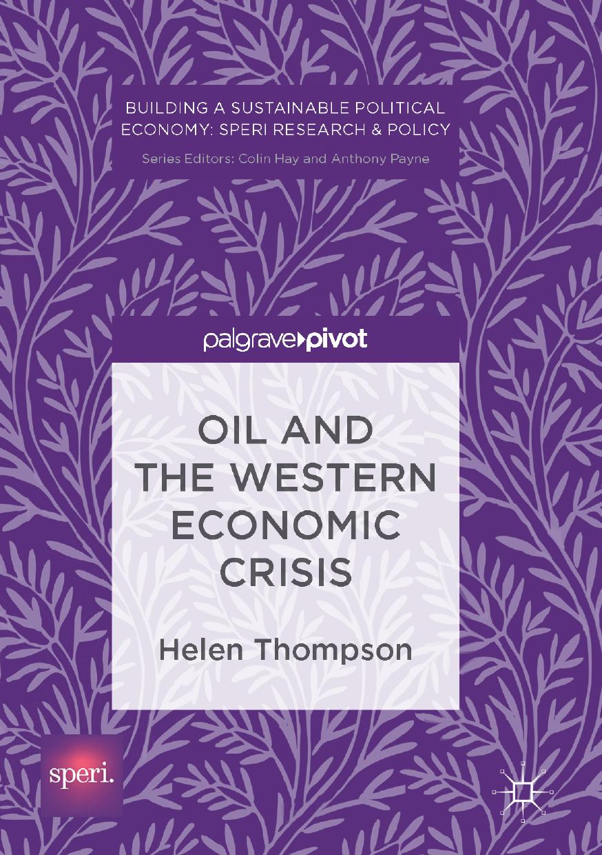 Oil and the Western Economic Crisis by Helen Thompson
