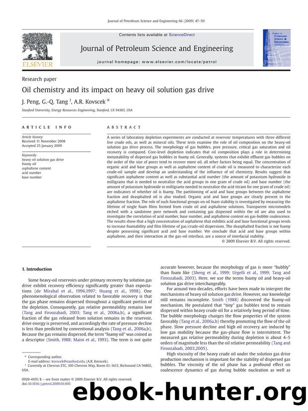 Oil chemistry and its impact on heavy oil solution gas drive by J. Peng; G.-Q. Tang; A.R. Kovscek
