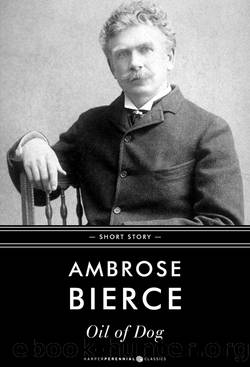 Oil of Dog by Ambrose Bierce