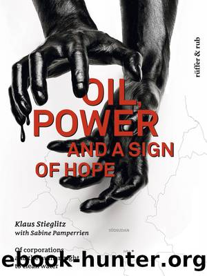Oil, Power and a Sign of Hope: Of Corporations and the Human Right to Clean Water by Klaus Stieglitz & Sabine Pamperrien