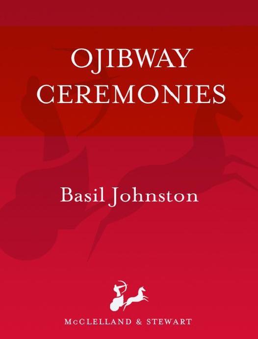Ojibway Ceremonies by Basil Johnston