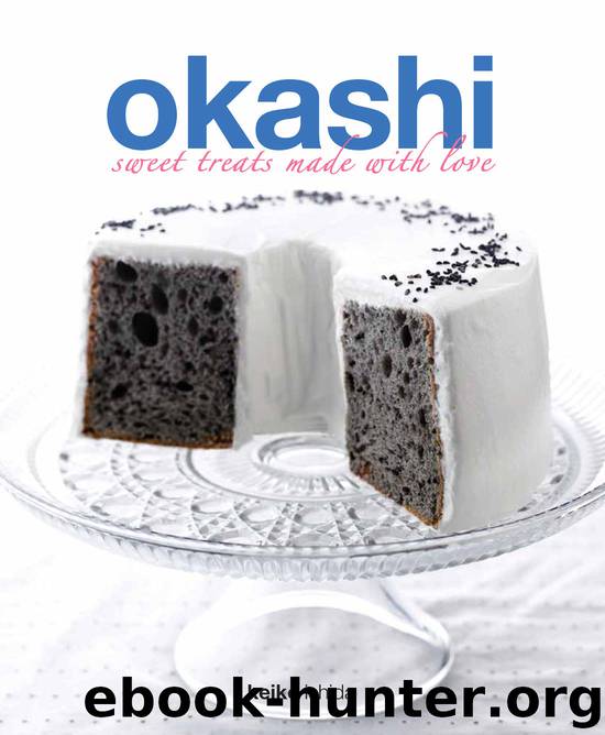 Okashi: Sweet treats made with love by Ishida & Keiko