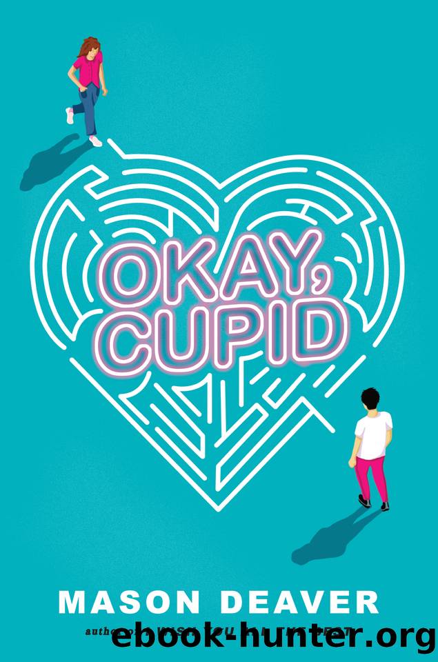 Okay, Cupid by Mason Deaver