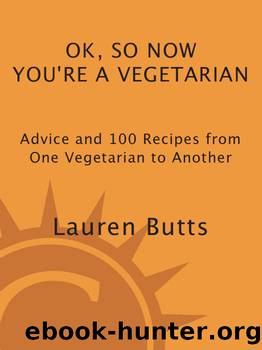 Okay, So Now You're a Vegetarian by Lauren Butts
