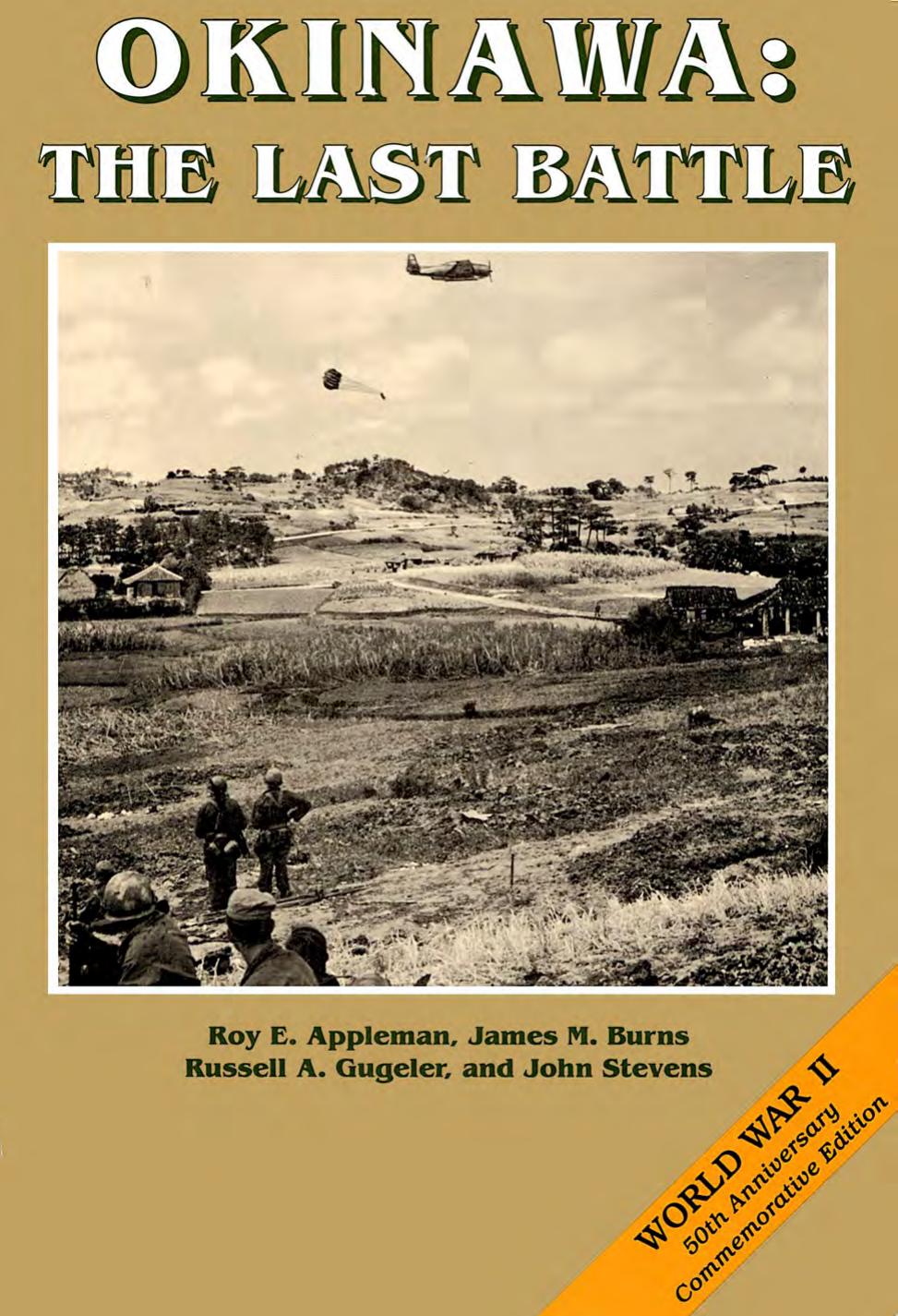 Okinawa : the last battle by Roy Edgar Appleman; et al