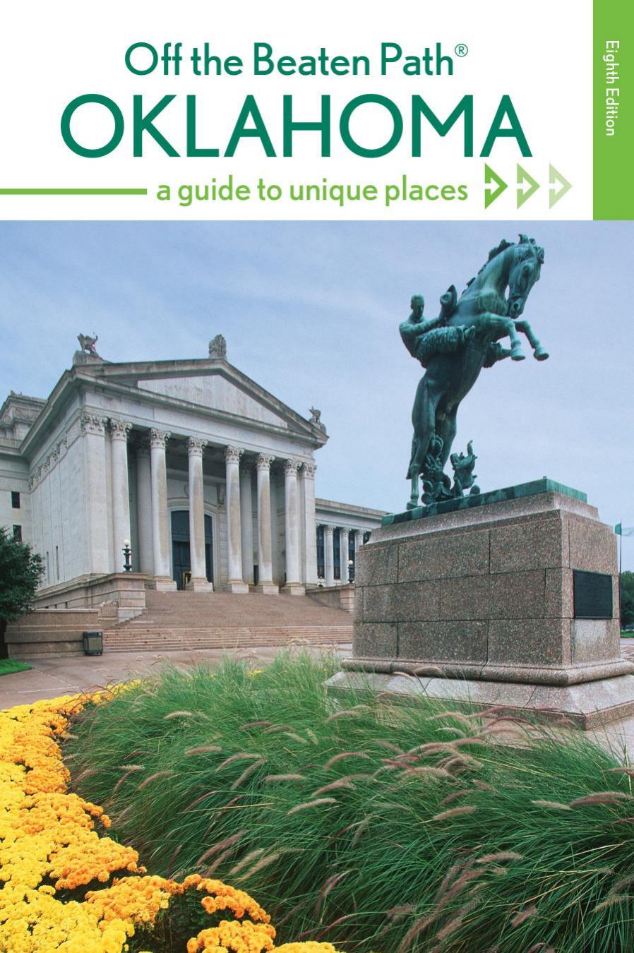 Oklahoma off the Beaten PathÂ® : A Guide to Unique Places by Deborah Bouziden
